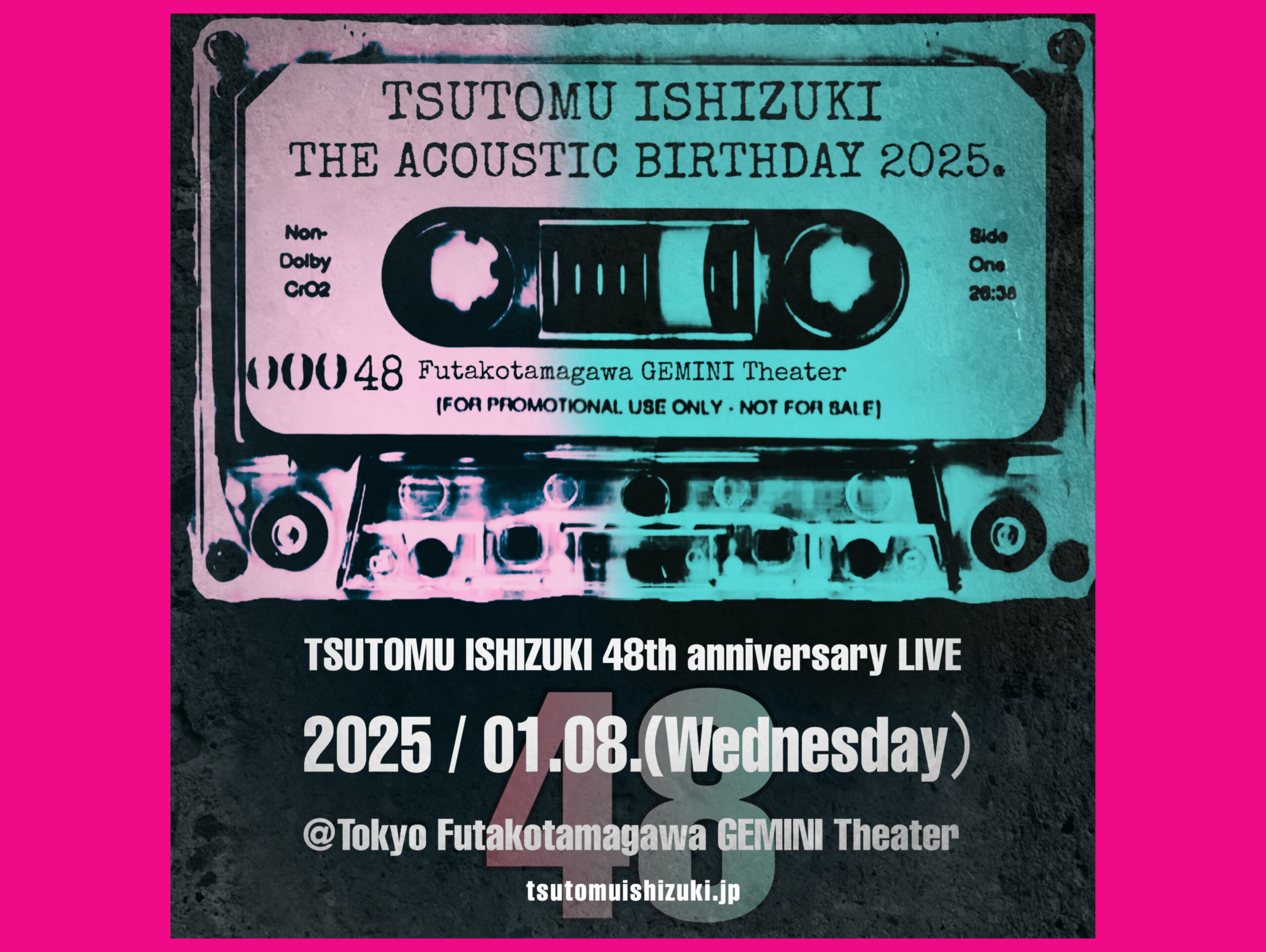 2025年1月8日（水）「TSUTOMU ISHIZUKI 48th anniversary live 2025【THE ACOUSTIC BIRTHDAY】」開催決定！（10/12 FC二次先行販売開始！）